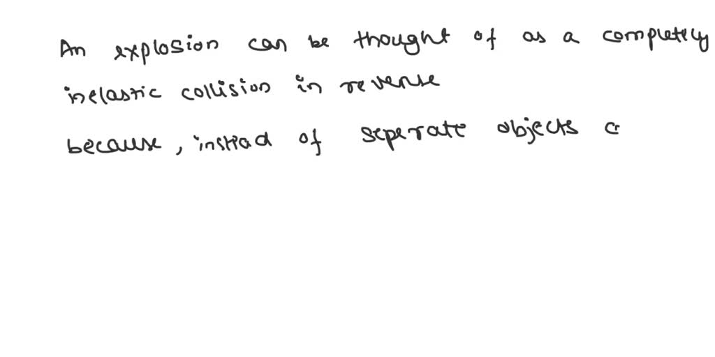 SOLVED: Question 4 An explosion is most like which type of collision in ...