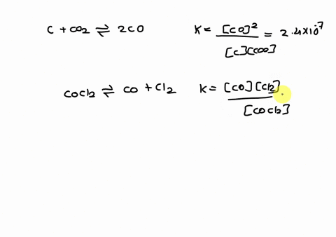 given-the-following-reactions-and-their-equilibrium-constants-cs-co2g-2cog-k-24-x-10-7-cocl2g-cog-cl2g-k-78-x-10-15-calculate-k-for-the-reaction-cs-co2g-2cl2g-2cocl2g-k-10053