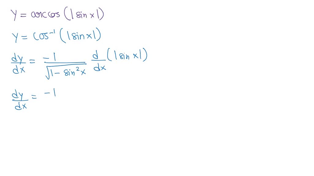 SOLVED: Give a proof of the following derivative d (arccos €) dx V1 ...