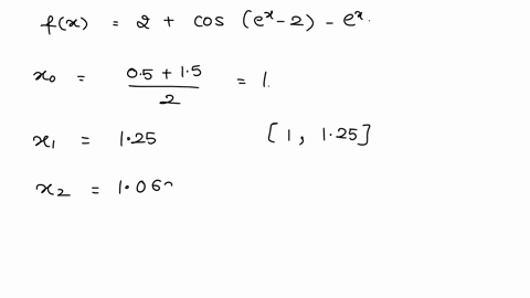 use-the-bisection-method-to-find-solution-accurate-to-10-3-for-the-equation-2-cose-_-2-e-0-in-the-interval-0515-you-may-either-write-computer-program-to-solve-the-problem-do-it-by-hand-using-27077