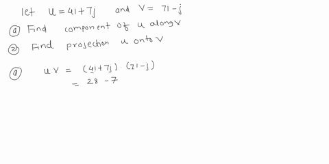 let-u-4i-7j-and-v-7i-j-b-find-the-component-of-u-along-v-c-find-projvu-99355
