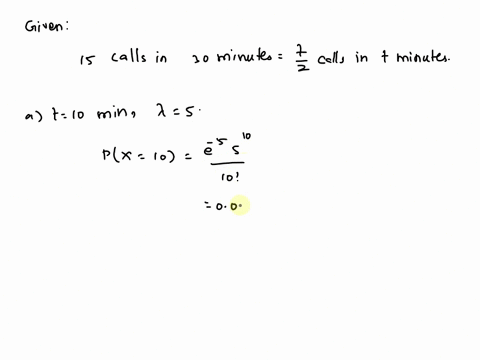 the-average-number-of-calls-received-by-a-switchboard-in-a-30-min-period-is-15-a-whats-the-probability-that-between-10-00-and-1010-the-switchboard-will-receive-exactly-10-callsb-whats-the-pr-43167