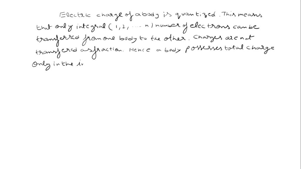 SOLVED "Explain the meaning of the statement ‘electric charge of a