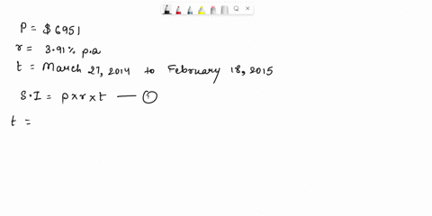 danielle-lent-6951-at-391-paon-march-272014calculate-the-amount-of-interest-she-should-receive-if-the-loan-extends-until-february-182015-answer-next-page-business-math-virtual-classroom-t2-5-35247