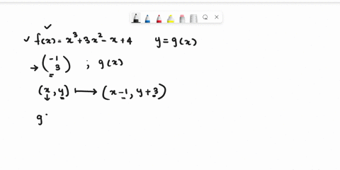 q11-the-graph-of-fx-x3-3x2-_-x-4-is-translated-to-its-image-y-gx-by-the-vector-3-3-write-the-equation-of-gx-1-ia-71945