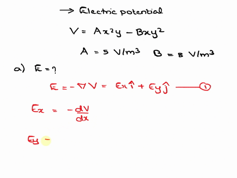 in-a-certain-region-of-space-the-electric-potential-is-given-by-vax2ybxy2vax2ybxy2-where-aa-500-vm3vm3-and-bb-800-vm3vm3-part-a-calculate-the-magnitude-of-the-electric-field-at-the-point-in-the-region