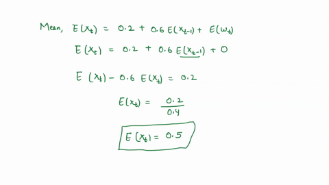 suppose-xt-is-an-stationary-ar1-process-xt-02-06xt1-wt-where-wt-follows-normal-distribution-with-zero-mean-variance-2-1-compute-the-mean-acf-and-acvf-for-xt-88698