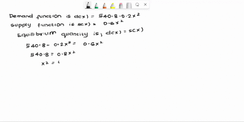 given-x-is-number-of-items-demand-function-dx540802x2-supply-function-sx06x2-find-the-equilibrium-quantity-find-the-producers-surplus-at-the-equilibrium-quantity-29276