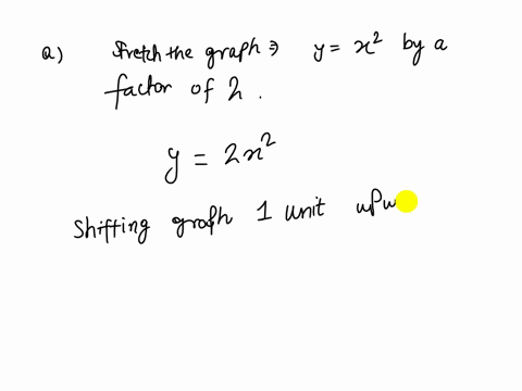 a-write-an-equation-for-a-graph-obtained-by-vertically-stretching-the-graph-of-yx2-by-a-factor-of-2-15185