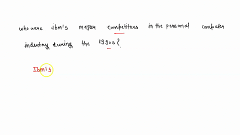 who-were-ibms-major-competitors-in-the-personal-computer-industry-during-the-1990s-76596