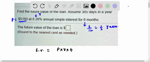 find-the-future-value-of-the-loan-assume-365-days-in-a-year-s5180-at-826-annual-simple-interest-for-6-months-the-future-value-of-the-loan-is-round-to-the-nearest-cent-as-needed-22375