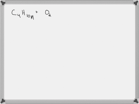 can-you-please-write-a-complete-balanced-equation-for-the-combustion-of-butane