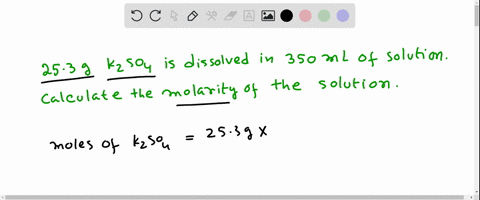 a-253-g-sample-of-potassium-sulfate-is-dissolved-in-3500-ml-of-solution-calculate-the-molarity-of-this-solution-34765