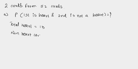 1-suppose-you-draw-two-cards-from-a-deck-of-52-cards-without-replacement-a-whats-the-probability-that-the-first-draw-is-a-heart-and-the-second-draw-is-not-a-heart-b-whats-the-probability-tha-49629