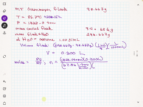 texts-an-empty-erlenmeyer-flask-that-weighs-93667g-has-a-quantity-of-liquid-vaporized-in-it-at-857c-and-a-pressure-of-13230-torr-the-mass-of-the-cooled-flask-is-94686g-when-the-flask-is-fill-85079