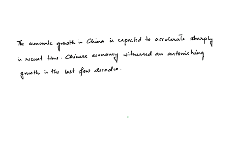 consider-the-most-recent-economic-performance-in-china-to-what-extent-do-you-think-it-confirms-and-to-what-extent-calls-for-adjustments-in-the-analysis-in-the-china-case-study