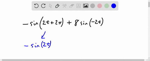 use-the-even-odd-and-periodic-properties-of-the-trigonometric-functions-to-simplify-sin-2t-21-_-8sin-2t-sin-2t-5-28558