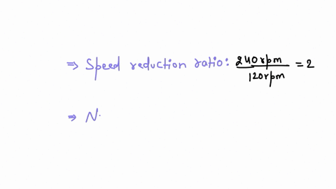 a-chain-drive-used-for-reduction-of-speed-from-240rpm-to-120rpm-the-number-of-teeth-on-the-driving-sprocket-is-24-find-the-number-of-teeth-on-the-driven-sprocket-if-the-pitch-circle-diameter-23327
