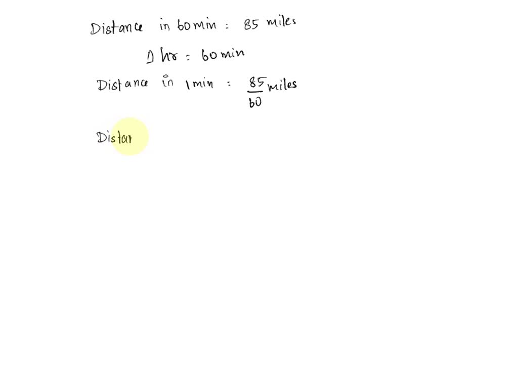 SOLVED A car travels at a speed of 85 miles per hour. How far