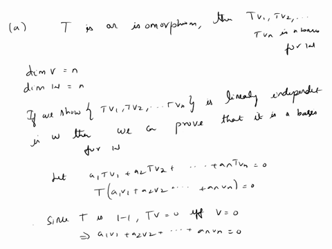 let-v-and-w-be-vector-spaces-and-let-t-evw-let-v1-v2-vn-be-a-basis-for-v-2a-prove-that-if-t-is-a1-isomorphism-then-tv1tvz-tvn-is-basis-lor-w_-2b-prove-that-if-tv1-tvz-tvn-is-basis-for-w-then-14983
