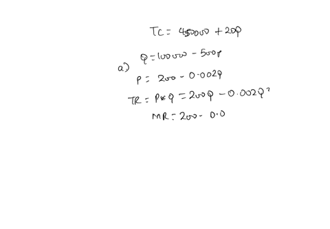 a-firm-can-produce-any-quantity-of-good-x-with-the-following-cost-structure-tc-450000-20q-where-q-measures-units-of-output-a-the-industry-demand-for-good-x-is-q-100000-500p-at-the-profit-max-69084
