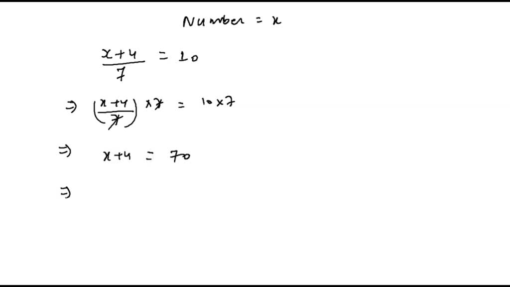 solved-the-quotient-of-a-number-and-7-is-8-what-is-the-number