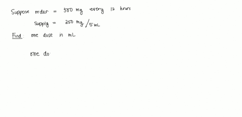 order-is-500-mg-every-12-hourssupply-is-reconstituted-suspension-250-mg-5-mlhow-many-ml-to-administer-one-dose
