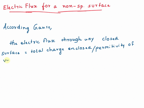 deduce-general-equation-of-gausss-law-electric-flux-for-a-non-spherical-surface-express-it-numerically-34913
