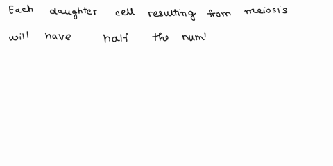 if-a-cell-has-a-diploid-number-of-forty-six-2n-46-before-meiosis-how-many-chromosomes-will-be-in-each-of-the-four-daughter-cells-n-1-a-none-of-the-answers-are-correct-b-46-c-23-d-2-75587