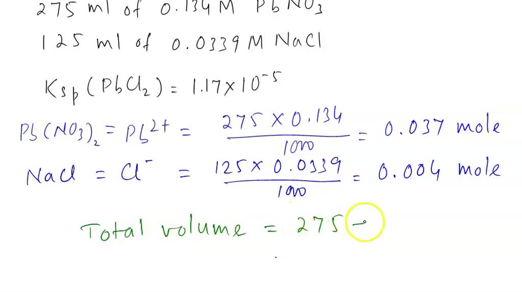SOLVED If 15.0 mL of 7.00×104 M Pb(NO3)2 are added to 25.0 mL of 6.70