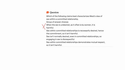 which-of-the-following-claims-best-characterizes-wests-view-of-sex-within-a-committed-relationship-group-of-answer-choices-when-the-sex-is-undesired-as-it-often-is-by-women-it-is-harmful-sex-57736