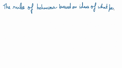 the-rules-of-behavior-based-on-ideas-of-what-people-believe-is-morally-good-or-bad-is-called-a-the-golden-rule-b-ethics-c-kantian-principles-d-workplace-rules-74377