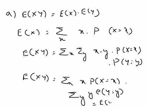 9_-assume-that-x-and-y-are-independent-random-variables-on-a-sample-space-s-prove-a-exy-exjey-b-vx-y-vx-vy-exeected-valvz-var-ance-70036