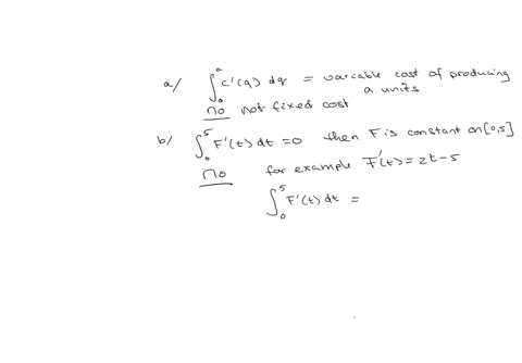 which-of-the-following-statements-is-true-a-the-integral-of-the-marginal-cost-cq-function-can-be-used-to-find-the-fixed-costs-b-if-50ftdt0-then-f-is-constant-on-the-interval-between-t0-and-t5-9-the-ma
