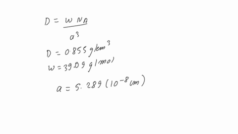 the-density-of-potassiumwhich-has-the-bcc-structureis-0855-gcm3the-atomic-weight-of-potassium-is-3909-gmolcalculateathe-lattice-parameter-a-e-8cmformat-xxxxxe-8cm-bthe-atomic-radius-of-potas-97871