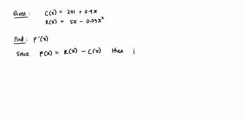 find-the-marginal-profit-function-if-cost-and-revenue-are-given-by-cx-27104x-and-rx-5x-003x2-p-x-26266