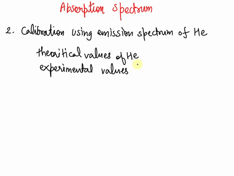 could-vou-have-used-an-emission-spectrum-other-than-helium-to-calibrate-the-spectrophotometer-would-the-absorption-spectrum-of-hydrogen-look-like-sketch-and-label-using-the-30what-diagram-be-92107