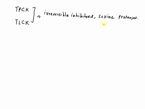 4-tpck-and-tlck-are-irreversible-inhibitors-of-serine-proteases-one-of-these-inhibits-trypsin-and-the-other-chymotrypsin-ick-tpck-which-inhibits-which-explain-33282
