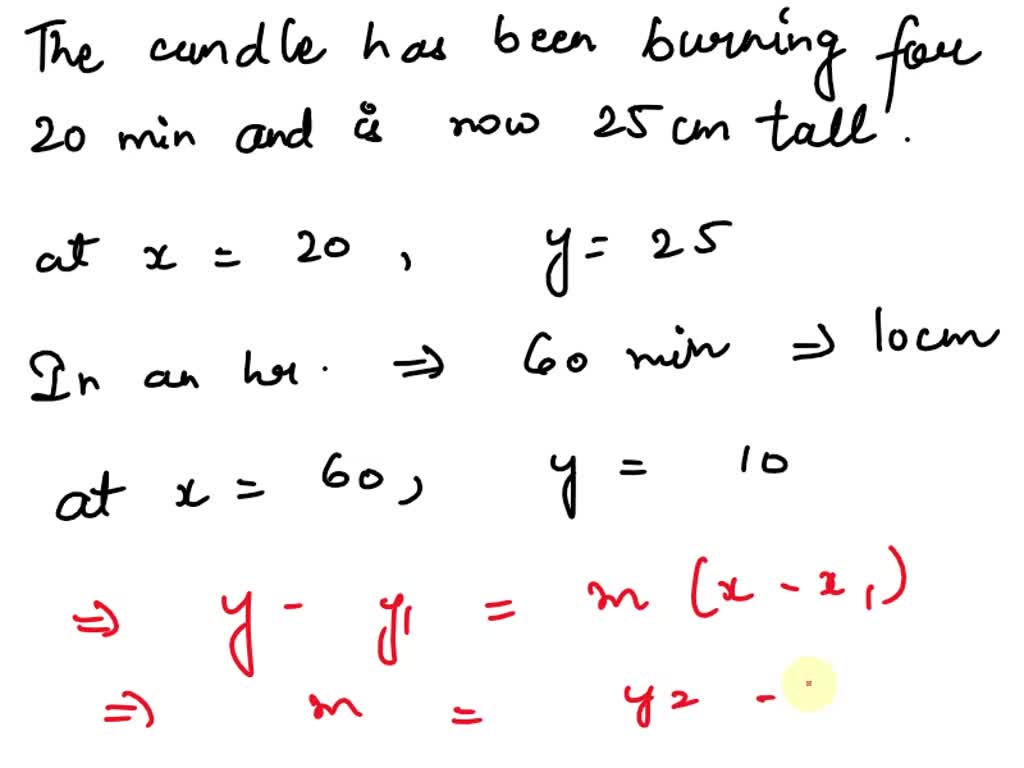 A candle has been burning for 20 min and is now 25 cm tall. In an hour