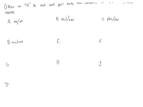place-an-x-by-each-word-pair-having-initial-consonants-that-are-voicedvoiceless-cognates-1-me-we-2-seal-zeal-3-plan-clan-4-lice-rice-5-grain-crane-6-shoot-suit-7-flame-blame-8-dram-tram-9-yes-chess-10