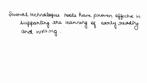 300-words-identify-and-describe-technological-tools-that-support-the-learning-of-early-reading-and-writing-skills-for-struggling-readers-why-did-you-choose-the-ones-you-found-54293