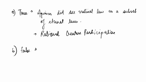 which-of-the-following-statements-are-true-more-than-one-answer-are-correct-a-aquinas-saw-natural-law-as-a-subset-of-eternal-laws-b-aquinas-claimed-that-one-need-not-believe-in-god-to-discer-22546