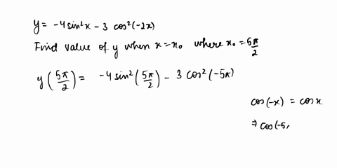 ginen-tne-function-3cos-2-qx-and-y-4sin-c-5t-2-y0-0-find-9-whin-l-j0-b-fiid-the-slope-4-te-tansent-iae-at-y-xo-c-find-tne-eqn-of-the-tangent-line-4-0-j0-in-form-9-mxb-19806