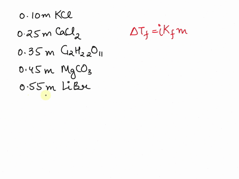 arrange-the-following-aqueous-solutions-in-order-of-decreasing-freezing-point-010-m-kcl-025-m-cacl2-035-m-c12h22o11-045-m-mgco3-055-m-libr-93392