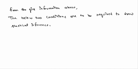 which-two-conditions-below-are-required-to-draw-a-valid-statistical-inference-select-two-question-options-independent-observations-normally-distributed-data-random-sample-sample-size-close-t-36121