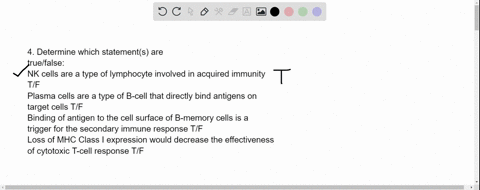 4-determine-which-statements-are-truefalse-nk-cells-are-a-type-of-lymphocyte-involved-in-acquired-immunity-tf-plasma-cells-are-a-type-of-b-cell-that-directly-bind-antigens-on-target-cells-tf-40337