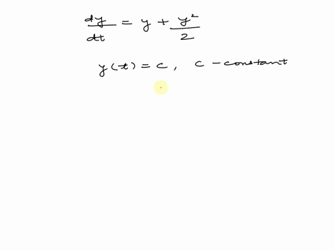 consider-the-differential-equation-dy-dt-y-y22-find-all-equilibrium-solutions-ie-solutions-of-the-form-yt-c-where-c-is-a-constant-19266