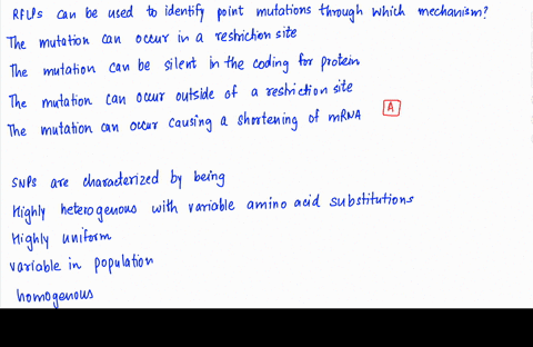 1-rflps-used-in-the-search-for-the-huntingtons-disease-gene-can-be-used-to-identify-point-mutations-through-which-of-the-following-mechanisms-group-of-answer-choices-a-the-mutation-can-occur-92512