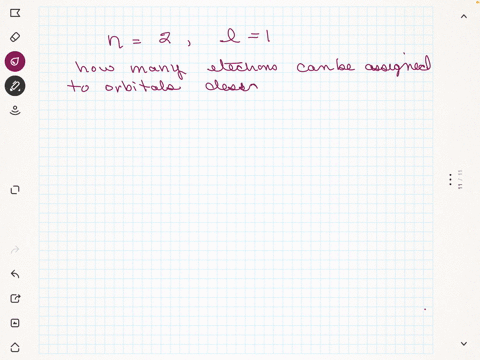 how-many-electrons-can-be-assigned-to-orbitals-designated-by-the-quantum-numbers-n-2-l-1-48694