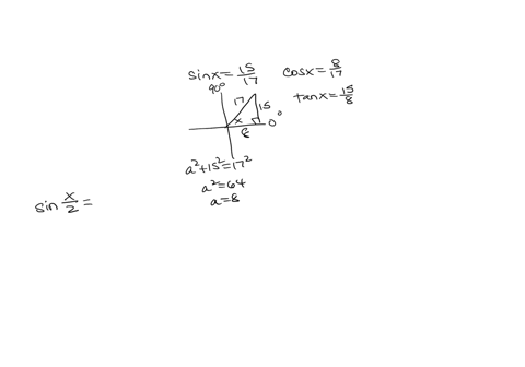 find-sin-x-2-cos-x-2-and-tan-x-2-from-the-given-information-sinx-15-17-0-x-90-15953